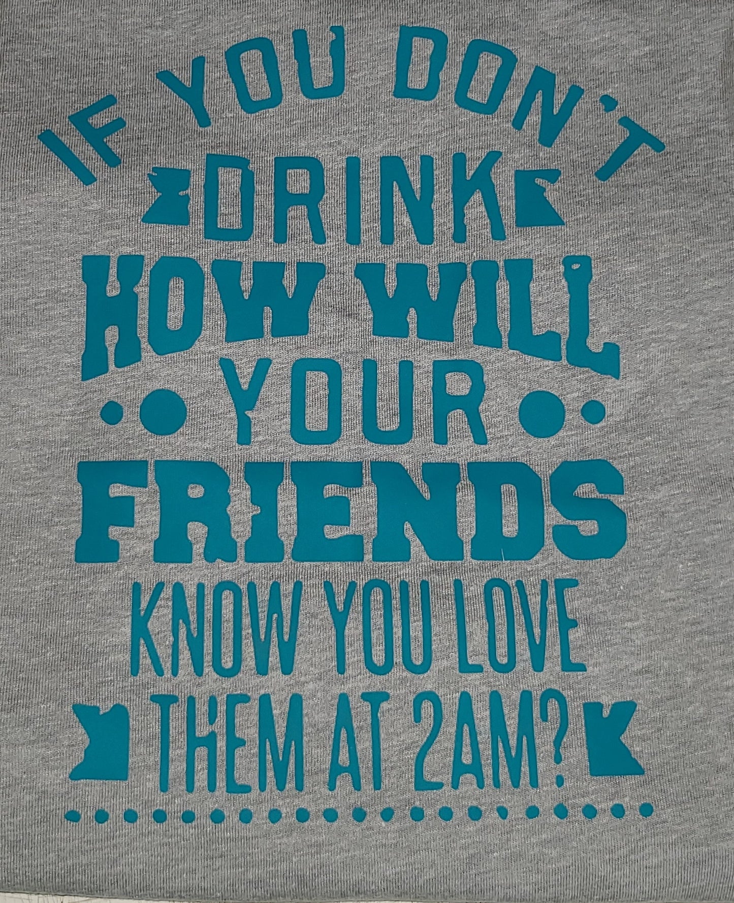 If You Don't Drink...