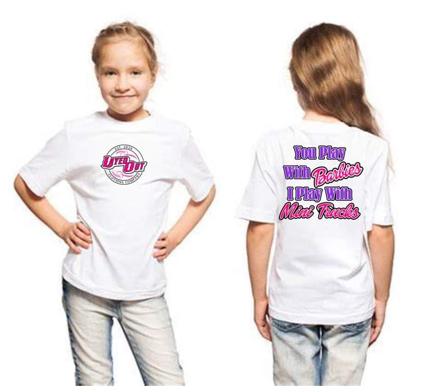 Kids You Play With Barbie's Tees