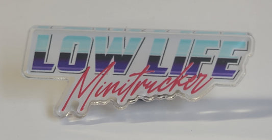 Low Life Minitrucker Hat Pin