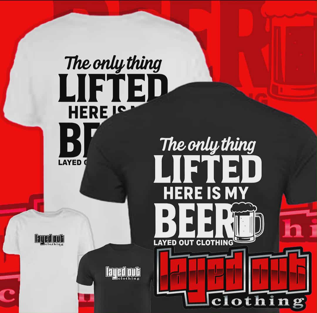 Only thing Lifted is my Beer