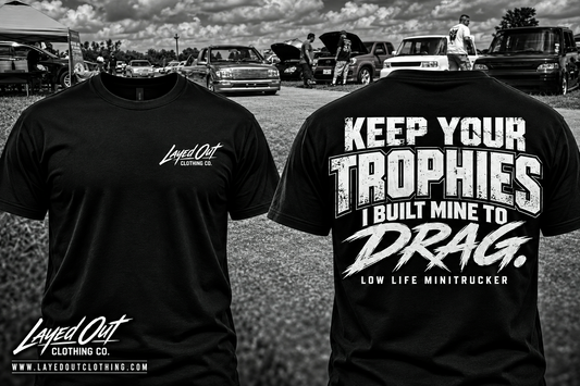 KEEP YOUR TROPHIES