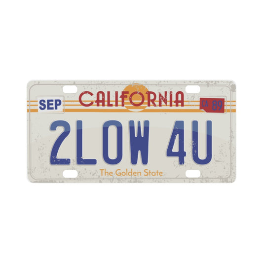 Cali 2LOW 4U License Plate (Rust) #3 of 50 Classic License Plate