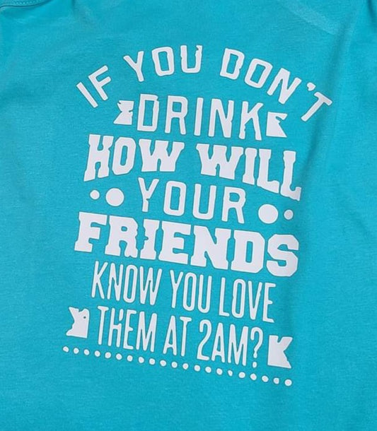 If You Don't Drink...